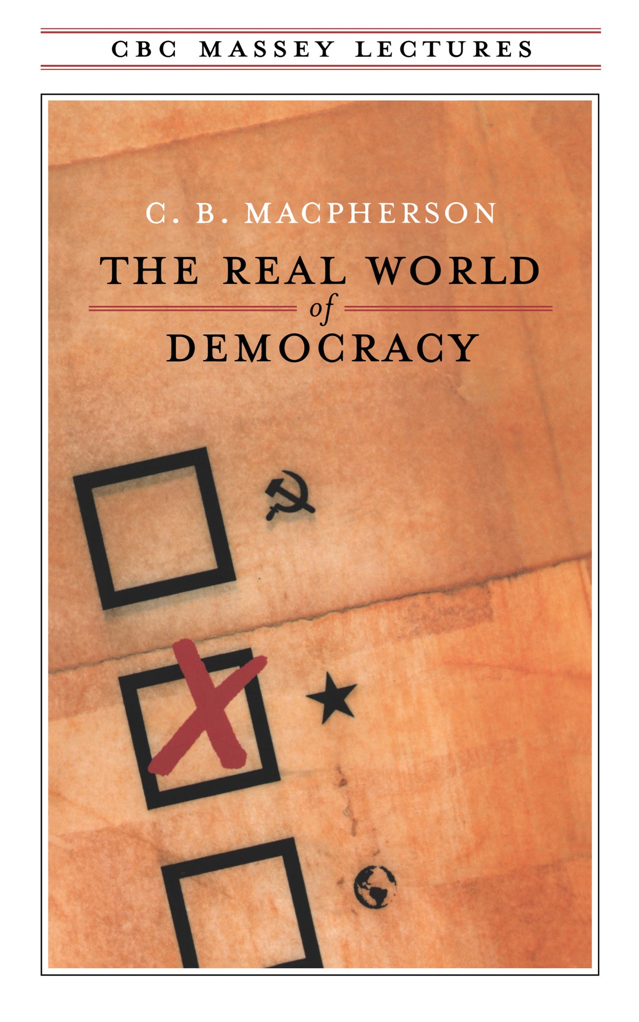 Cover image for The Real World of Democracy ISBN 9780887845307